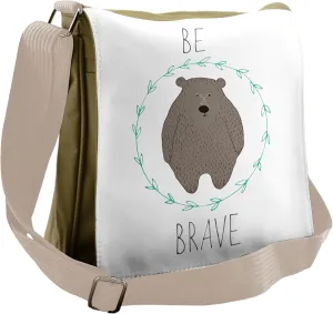 Lunarable Saying Messenger Bag, Brave Bear with Floral Wreath, Unisex Cross-body